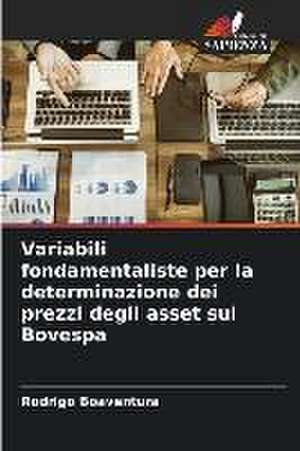 Variabili fondamentaliste per la determinazione dei prezzi degli asset sul Bovespa de Rodrigo Boaventura