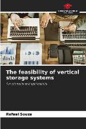 The feasibility of vertical storage systems de Rafael Souza