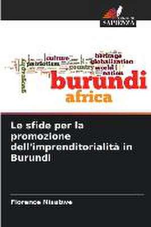 Le sfide per la promozione dell'imprenditorialità in Burundi de Florence Nisabwe