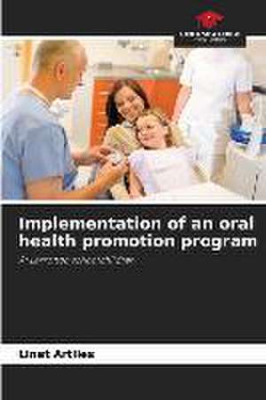 Implementation of an oral health promotion program de Linet Artiles