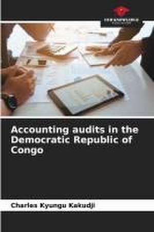 Accounting audits in the Democratic Republic of Congo de Charles Kyungu Kakudji