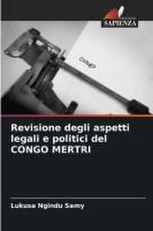 Revisione degli aspetti legali e politici del CONGO MERTRI de Lukusa Ngindu Samy