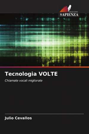 Tecnologia VOLTE de Julio Cevallos