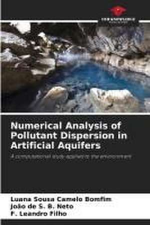 Numerical Analysis of Pollutant Dispersion in Artificial Aquifers de Luana Sousa Camelo Bomfim