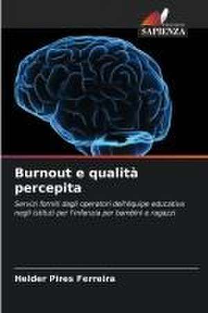 Burnout e qualità percepita de Helder Pires Ferreira