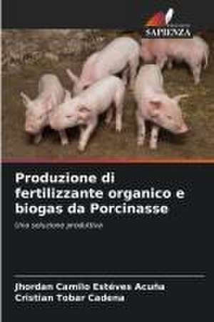 Produzione di fertilizzante organico e biogas da Porcinasse de Jhordan Camilo Estéves Acuña