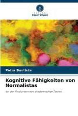 Kognitive Fähigkeiten von Normalistas de Petra Bautista