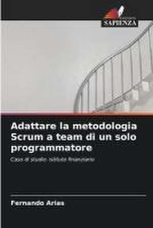 Adattare la metodologia Scrum a team di un solo programmatore de Fernando Arias