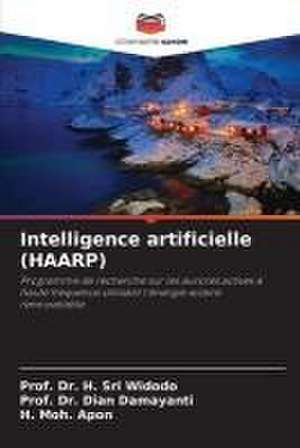 Intelligence artificielle (HAARP) de H. Sri Widodo