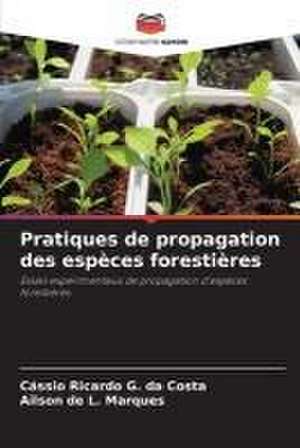 Pratiques de propagation des espèces forestières de Cássio Ricardo G. Da Costa