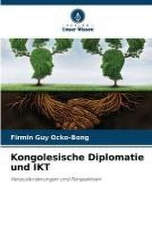 Kongolesische Diplomatie und IKT de Firmin Guy Ocko-Bong