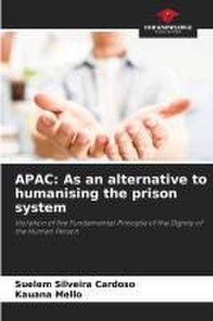 APAC: As an alternative to humanising the prison system de Suelem Silveira Cardoso