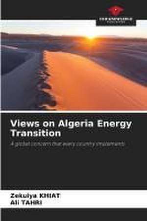 Views on Algeria Energy Transition de Zekuiya Khiat