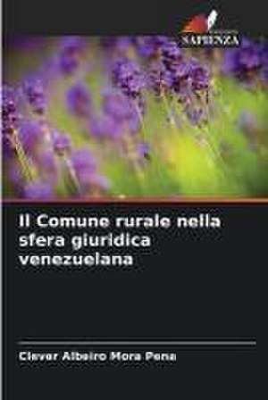 Il Comune rurale nella sfera giuridica venezuelana de Clever Albeiro Mora Pena