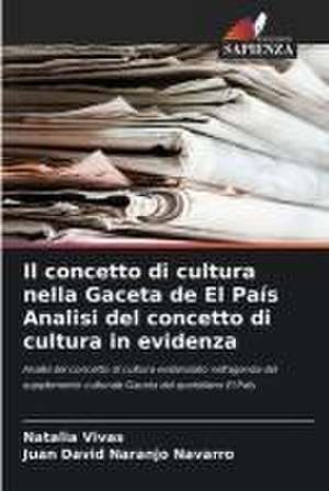 Il concetto di cultura nella Gaceta de El País Analisi del concetto di cultura in evidenza de Natalia Vivas