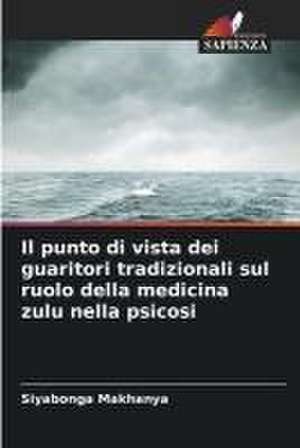 Il punto di vista dei guaritori tradizionali sul ruolo della medicina zulu nella psicosi de Siyabonga Makhanya