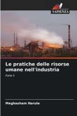 Le pratiche delle risorse umane nell'industria de Meghasham Narule