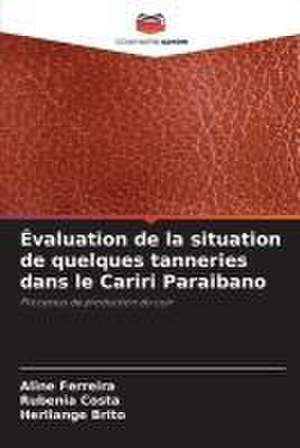 Évaluation de la situation de quelques tanneries dans le Cariri Paraibano de Aline Ferreira