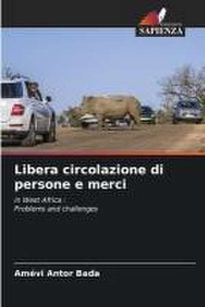 Libera circolazione di persone e merci de Amévi Antor Bada