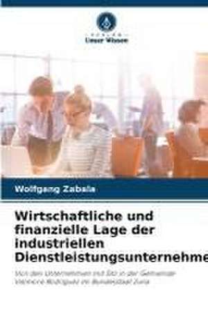 Wirtschaftliche und finanzielle Lage der industriellen Dienstleistungsunternehmen de Wolfgang Zabala