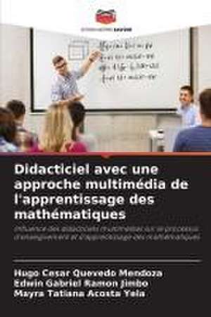 Didacticiel avec une approche multimédia de l'apprentissage des mathématiques de Hugo César Quevedo Mendoza