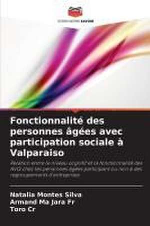 Fonctionnalité des personnes âgées avec participation sociale à Valparaiso de Natalia Montes Silva