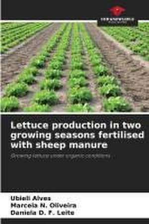 Lettuce production in two growing seasons fertilised with sheep manure de Ubieli Alves