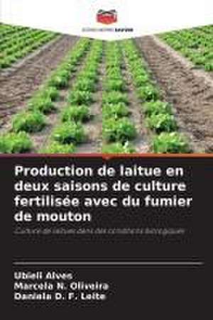 Production de laitue en deux saisons de culture fertilisée avec du fumier de mouton de Ubieli Alves