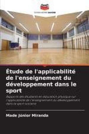 Étude de l'applicabilité de l'enseignement du développement dans le sport de Made Júnior Miranda