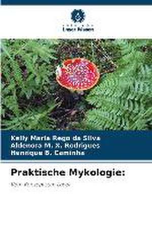 Praktische Mykologie: de Kelly Maria Rêgo Da Silva