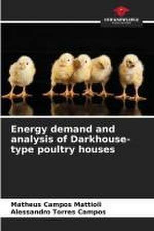 Energy demand and analysis of Darkhouse-type poultry houses de Matheus Campos Mattioli