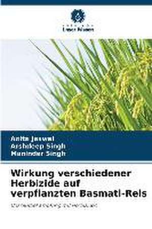 Wirkung verschiedener Herbizide auf verpflanzten Basmati-Reis de Anita Jaswal