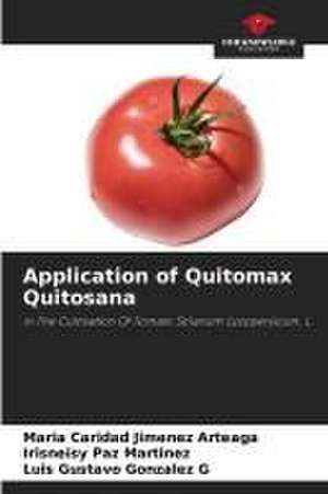 Application of Quitomax Quitosana de María Caridad Jiménez Arteaga