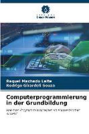 Computerprogrammierung in der Grundbildung de Raquel Machado Leite