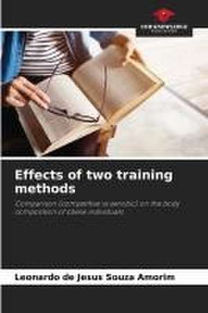 Effects of two training methods de Leonardo de Jesus Souza Amorim