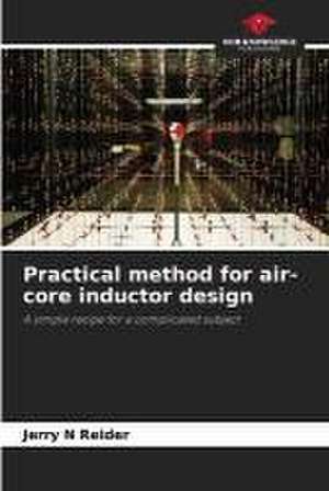 Practical method for air-core inductor design de Jerry N Reider