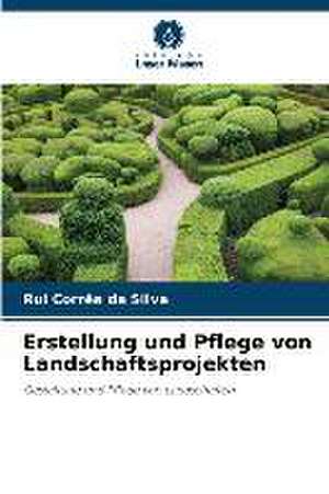 Erstellung und Pflege von Landschaftsprojekten de Rui Corrêa Da Silva