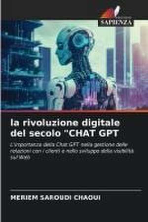 la rivoluzione digitale del secolo "CHAT GPT de Meriem Saroudi Chaoui