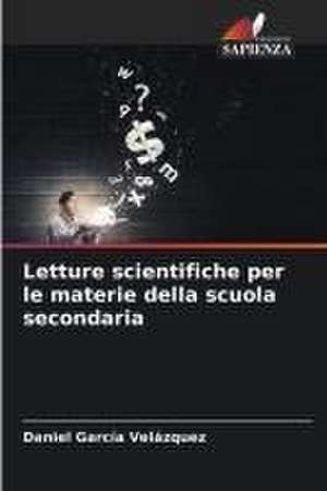 Letture scientifiche per le materie della scuola secondaria de Daniel García Velázquez