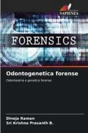 Odontogenetica forense de Dineja Raman