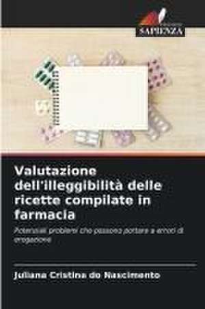 Valutazione dell'illeggibilità delle ricette compilate in farmacia de Juliana Cristina Do Nascimento