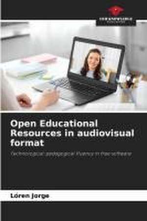 Open Educational Resources in audiovisual format de Lóren Jorge