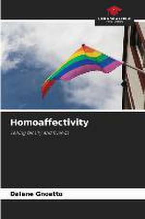 Homoaffectivity de Daiane Gnoatto