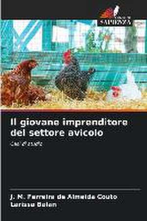 Il giovane imprenditore del settore avicolo de J. M. Ferreira de Almeida Couto