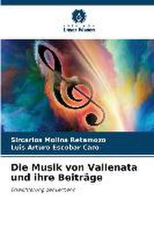 Die Musik von Vallenata und ihre Beiträge de Sircarlos Molina Retamozo