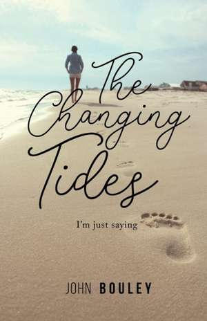 The Changing Tides de John Bouley