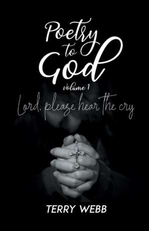 Poetry to God Vol. 1 de Terry Webb