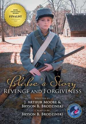 Blake's Story (Colored - 3rd Edition): Revenge and Forgiveness de J. Arthur Moore