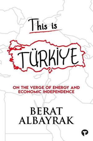 This Is Türk&#304;ye de Berat Albayrak