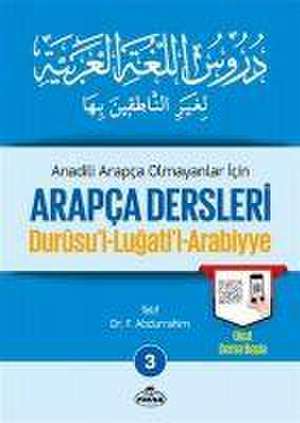 Anadili Arapca Olmayanlar Icin Arapca Dersleri 3 de F. Abdurrahim